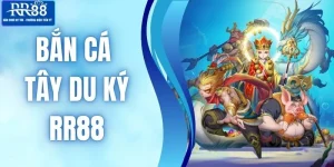 Bắn Cá Tây Du Ký RR88 - Luật Chơi, Kinh Nghiệm Săn Thưởng