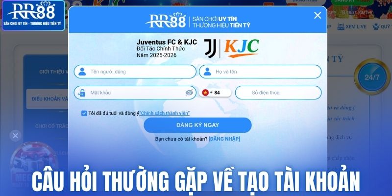 Câu hỏi thường gặp về tạo tài khoản tại RR88