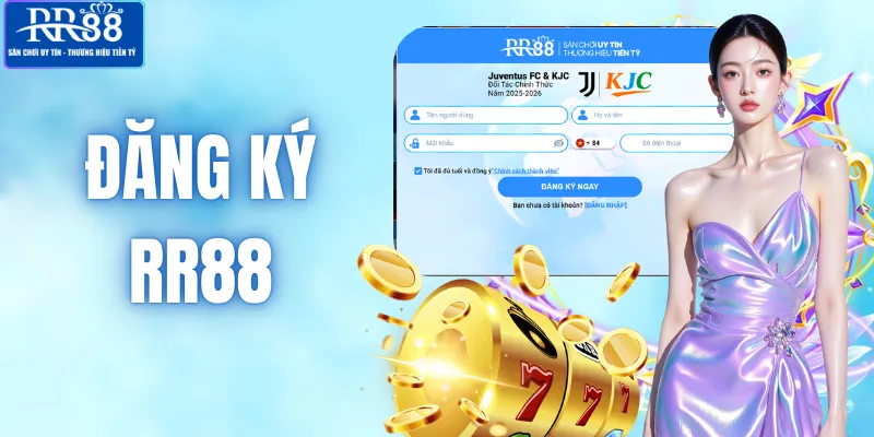 Đăng Ký RR88 - Nhận Nhanh 88K Tiền Thưởng Sau 3 Bước