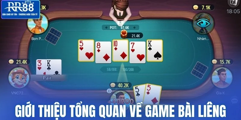 Giới thiệu tổng quan về game bài liêng