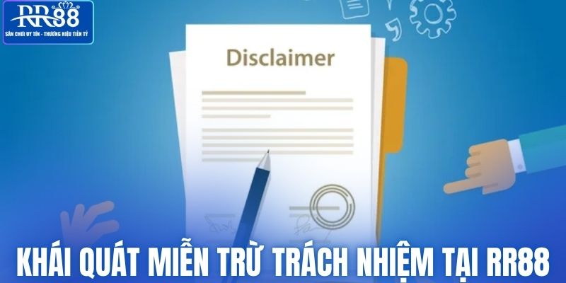 Khái quát miễn trừ trách nhiệm tại RR88?