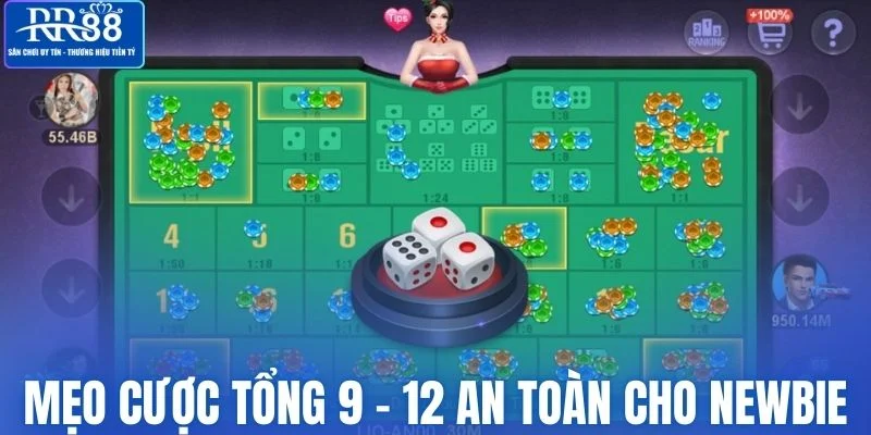 Mẹo cược tổng 9 và 12 phù hợp với người có lối chơi an toàn