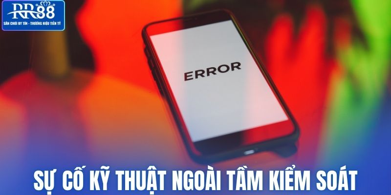 Sự cố kỹ thuật ngoài tầm kiểm soát của RR88