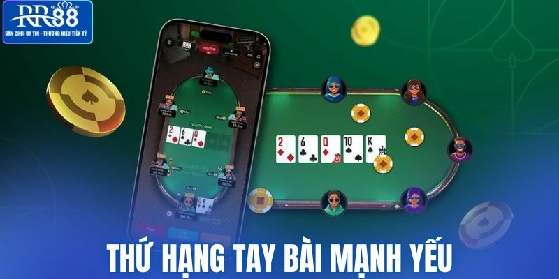 Thứ hạng tay bài mạnh yếu